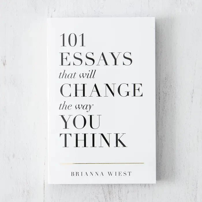 101 Essays That Will Change the Way You Think - Book - Mindful Living Home